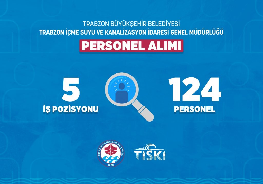 TİSKİ’ye 124 personel alınacak