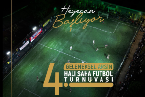 Arsin’de Futbol Heyecanı Başlıyor