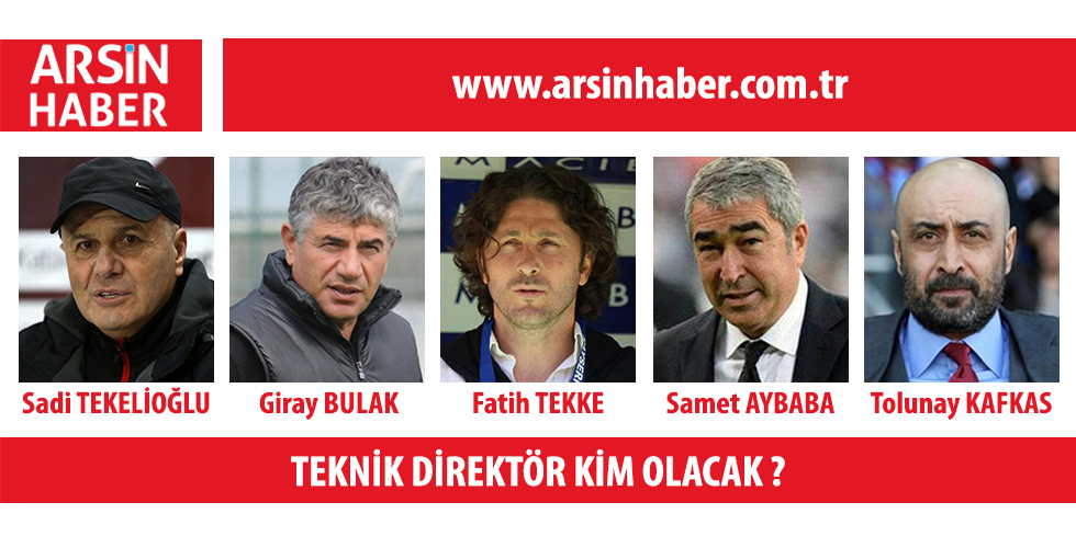Teknik Direktör kim olacak ?