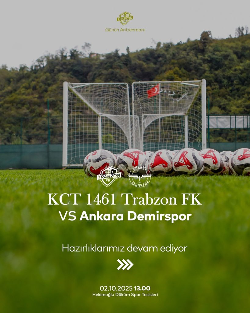 KCT 1461 Trabzon FK Ankara Demirspor Maçı Hazırlıkları