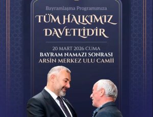 Arsin Belediyesi’nden Bayramlaşma Programına Davet