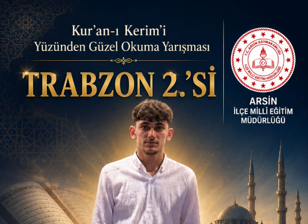 Arsinli Öğrenci Kur’an-ı Kerim Yarışmasında Trabzon İkincisi Oldu